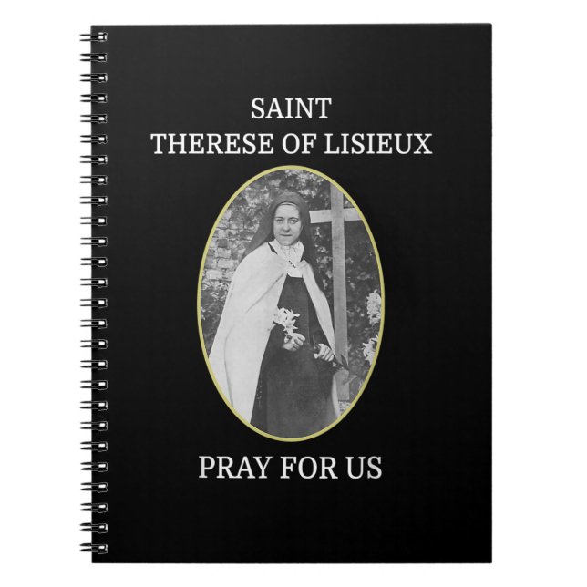 St. Therese of Lisieux T-Shirt Saint Little Flower Notebook (Front)