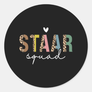 Staar Day Squad Mode On Teacher Testing Day Studen Classic Round Sticker