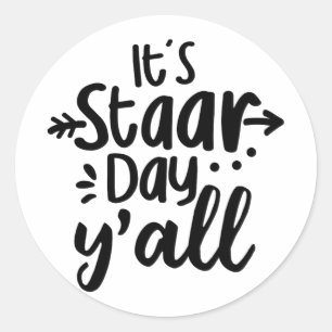 Staar Day Yall Cute Test Day For Students Teachers Classic Round Sticker