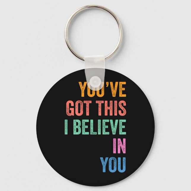 Staar State Testing Day Motivation Got This Key Ring (Front)
