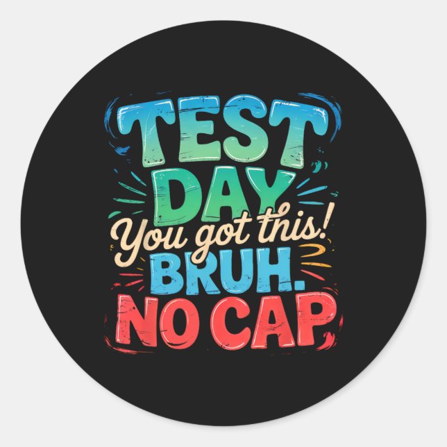 Staar State Testing Day Motivation You Are Crushin Classic Round Sticker (Front)