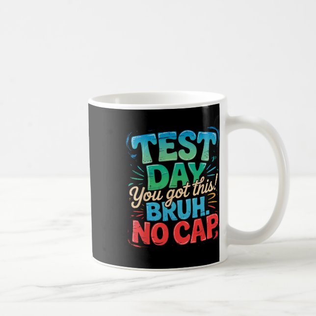 Staar State Testing Day Motivation You Are Crushin Coffee Mug (Right)