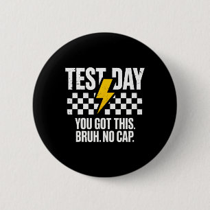 Staar State Testing Day Motivation You Got This Br 6 Cm Round Badge