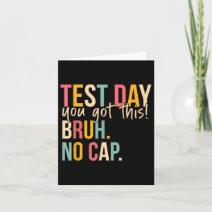 Staar State Testing Day Motivation You Got This Br Card