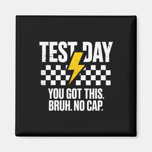 Staar State Testing Day Motivation You Got This Br Magnet (Front)