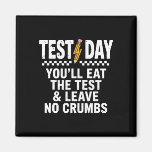 Staar State Testing Day Motivation You Will Eat Th Magnet