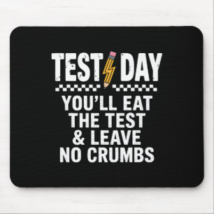Staar State Testing Day Motivation You Will Eat Th Mouse Pad