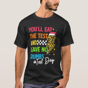 STAAR Test Day Motivational School Teacher Testing T-Shirt