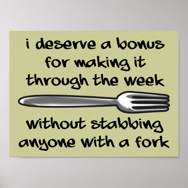 Stabbing Anyone With A Fork Funny Poster Sign (Front)