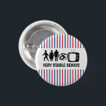STABLE GENIUS Person Woman Man Camera TV 3 Cm Round Badge<br><div class="desc">Add your own text or editing what is there. Check my shop for more!  If you buy it,  thank you! Be sure to share a pic on Instagram of it in action and tag me @shoshannahscribbles :)</div>
