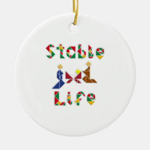 Stable Life Ceramic Ornament