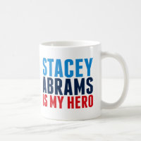 Stacey Abrams is My Hero