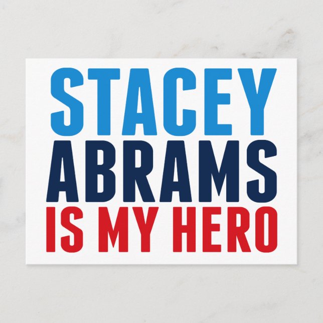 Stacey Abrams is My Hero Postcard (Front)