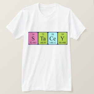 Stacey periodic table name shirt