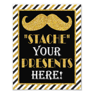 Stache Your Presents Here • 8 x10 Moustache Prin Photo Print