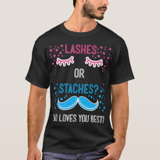Staches Or Lashes Dad Loves You Best Gender Reveal T-Shirt