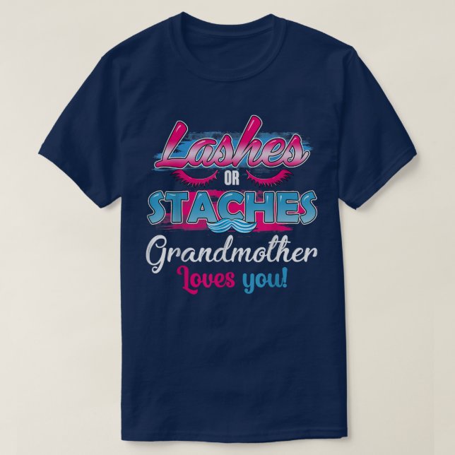 Staches or Lashes Grandmother Loves You Best Gende T-Shirt (Design Front)