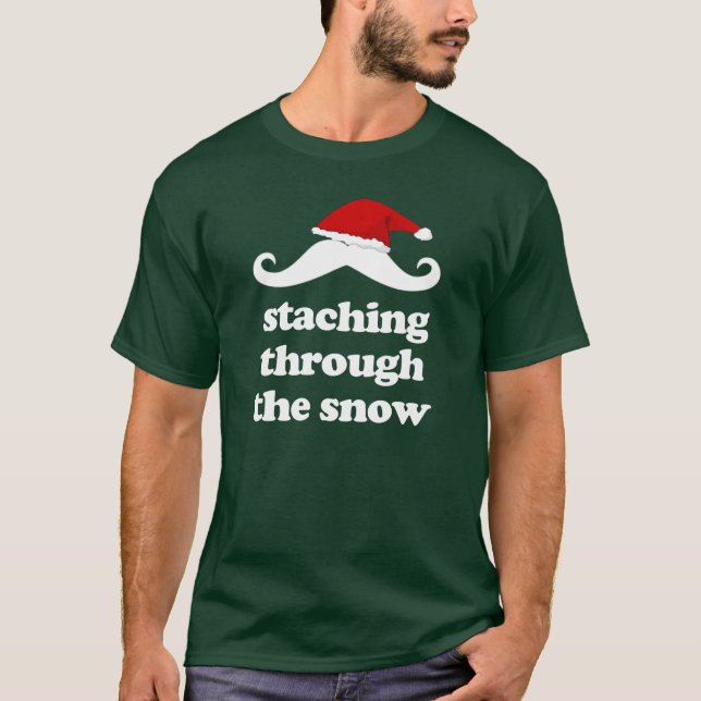 Staching through the snow- funny christmas mustach T-Shirt (Front)