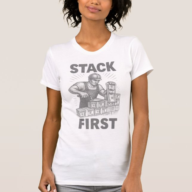 Stack First Financial Empowerment Bricklayer Stack T-Shirt (Front)