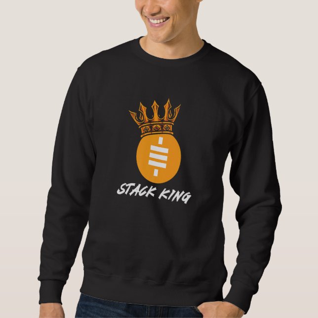 Stack King Sats Crypto Bitcoin Ethereum Satoshi Ho Sweatshirt (Front)