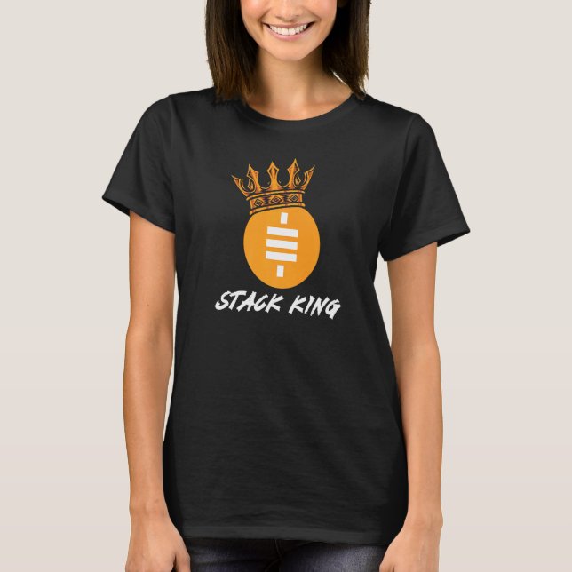 Stack King Sats Crypto Bitcoin Ethereum Satoshi Ho T-Shirt (Front)