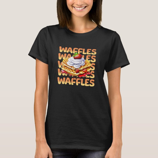 Stack of Waffles Covered in Strawberries T-Shirt (Front)