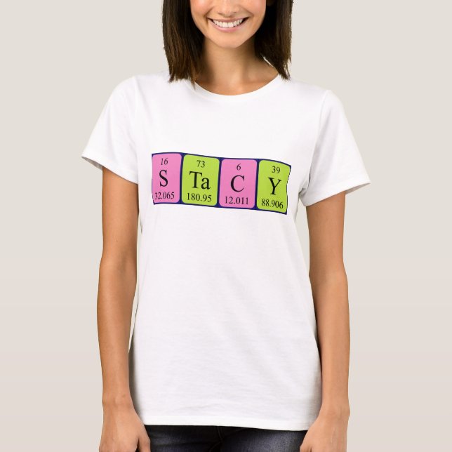 Stacy periodic table name shirt (Front)