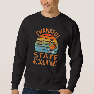 Staff Accountant Job  Thanksgiving Sweatshirt
