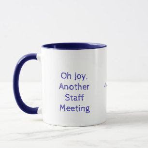Staff Meeting - A MisterP Mug