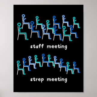 Staff Meeting_strep Meeting Funny Microbiology Poster