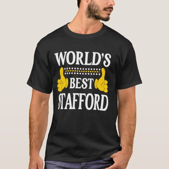 Stafford Surname Team Family Last Name World's Bes T-Shirt (Front)