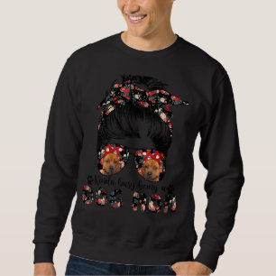 Staffordshire Bull Terrier Dog Mum Messy Bun Hair Sweatshirt