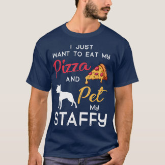 Staffordshire Bull Terrier Dog Pizza Lover Birthda T-Shirt