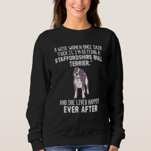 Staffy Dog Mum Staffordshire Bull Terrier Sweatshirt