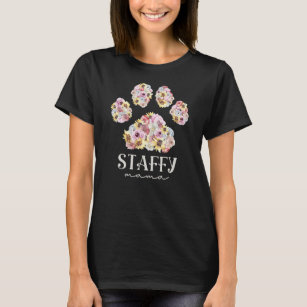 Staffy Mama Floral Dog Paw Staffordshire Bull T-Shirt