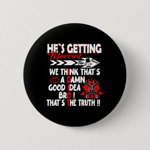 Stag Party Groom Crew Bachelor Party Hes Getting M 6 Cm Round Badge