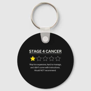 Stage 4 Cancer One Star Rating Funny Awareness Men Key Ring