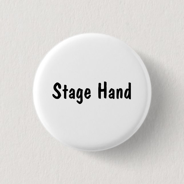 Stage Hand 3 Cm Round Badge (Front)
