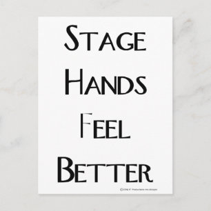 Stage Hands Feel Better Postcard