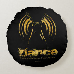 Stage Is My Canvas (Dance) Round Pillow