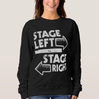 Stage Left Stage Right  Actor Actress Theatre Acti Sweatshirt