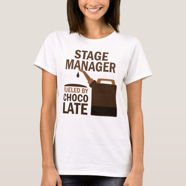 Stage Manager Gift (Funny) T-Shirt (Front)
