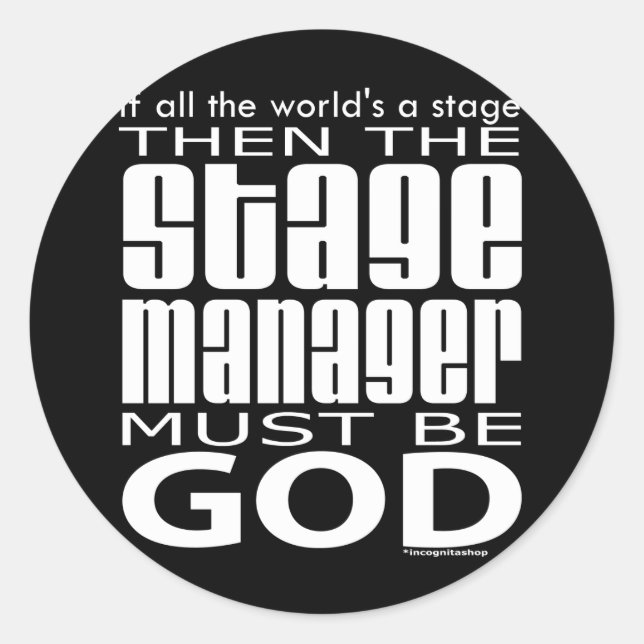 Stage Manager God Classic Round Sticker (Front)