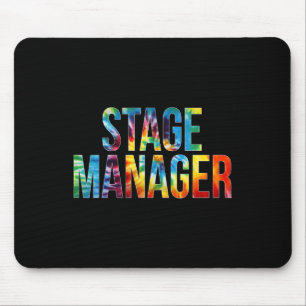 Stage Manager Tie Dye Appreciation Day Hello Byck Mouse Pad