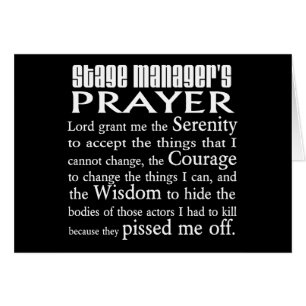 Stage Manager's Prayer