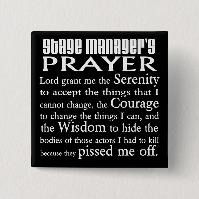 Stage Manager's Prayer 15 Cm Square Badge (Front)