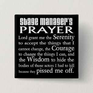 Stage Manager's Prayer 15 Cm Square Badge
