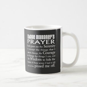 Stage Manager's Prayer Coffee Mug