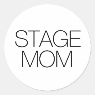 Stage Mum Classic Round Sticker