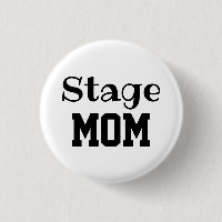 Stage Mum pin